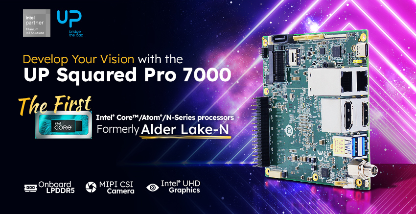UP Squared Pro 7000 SBC features up to Intel Core i3-N305 Alder